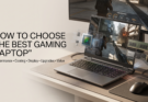 Gaming Laptop: How to Choose the Best One in 2026