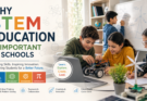 Why STEM Education Is Important in Schools Today