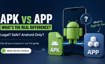 APK vs APP: The Android Difference