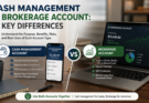 Cash Management vs Brokerage Account: Key Differences
