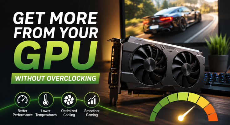Get More From Your GPU