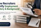 How Recruiters Verify Employment History and Background