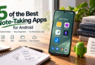 5 Best Android Note-Taking Apps