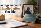 savings account handled after you die