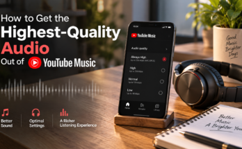 highest-quality audio out of YouTube Music